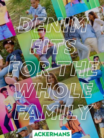 Clothes, Shoes & Accessories offers in Cape Town | Denim fits for the whole family in Ackermans | 2022/06/23 - 2022/07/13