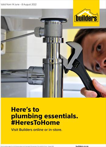 Builders Warehouse catalogue | Builders : Here's To Plumbing Essentials | 2022/06/14 - 2022/08/08