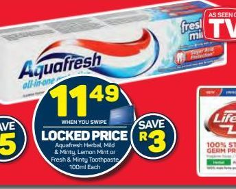 Aquafresh Toothpaste  offers at R 11,49